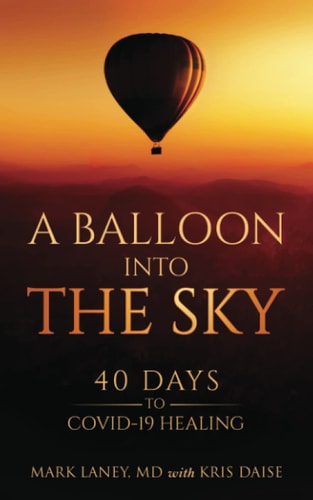 A Balloon Into the Sky: 40 Days to COVID-19 Healing