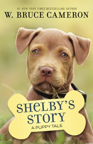 Shelby's Story A Puppy Tale