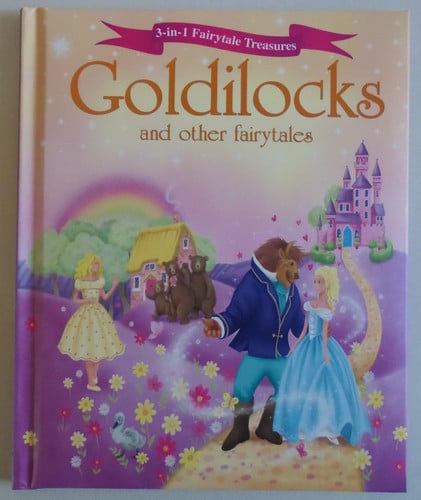 Goldilocks and Other Fairytales