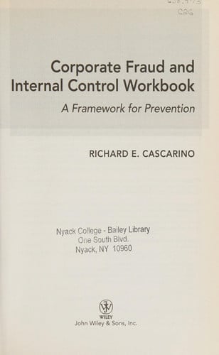 Corporate Fraud and Internal Control, + Software Demo: A Framework for Prevention