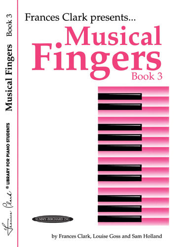Musical Fingers, Bk 3 (Frances Clark Library for Piano Students, Bk 3)