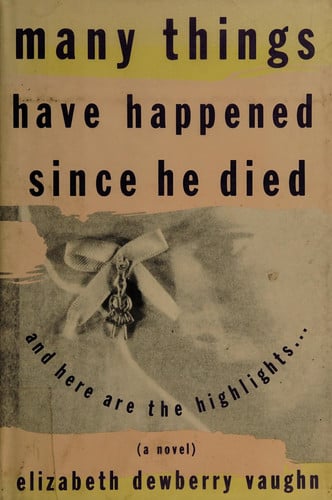 MANY THINGS HAVE HAPPENED SINCE HE DIED