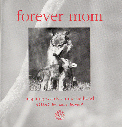 forever mom - inspiring words on motherhood