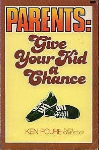Parents: Give Your Kids a Chance