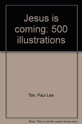 Jesus is coming: 500 illustrations