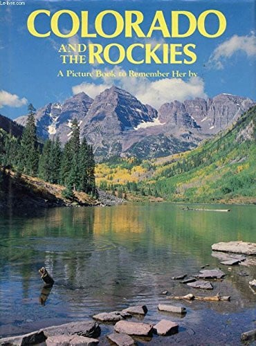 Colorado & The Rockies: A Picture Book to Remember Her By