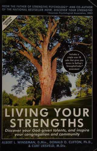 Living Your Strengths: Discover Your God-given Talents and Inspire Your Congregation and Community