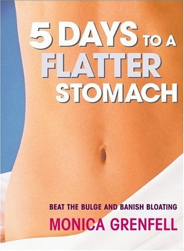 5 Days to a Flatter Stomach: Beat the Bulge and Banish Bloating