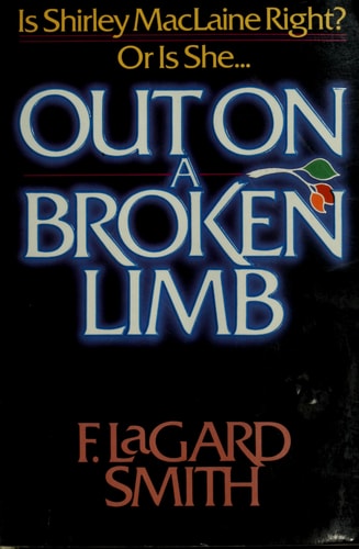 Out on a Broken Limb: A Response to Shirley McClaine