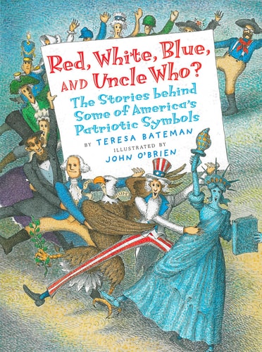 Red, White, Blue and Uncle Who? The Stories Behind Some of America's Patriotic Symbols