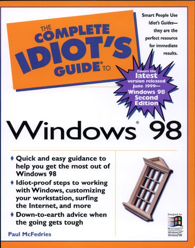 Complete Idiot's Guide to Microsoft Windows 98 (The Complete Idiot's Guide)