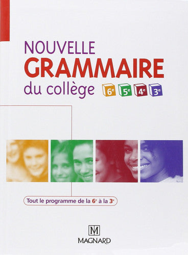 Nouvelle Grammaire du collège 6e, 5e, 4e, 3e