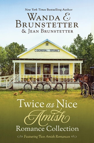 Twice As Nice Amish Romance Collection Featuring Two Delightful Stories