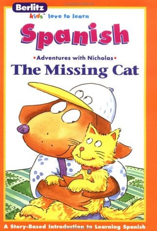 La gata perdida =: The missing cat (Berlitz kids love to learn) (Spanish Edition)