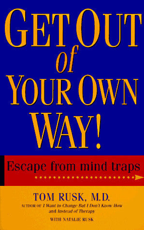 Get Out Of Your Own Way