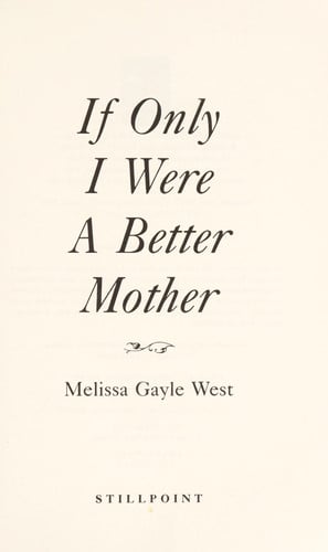 If Only I Were a Better Mother