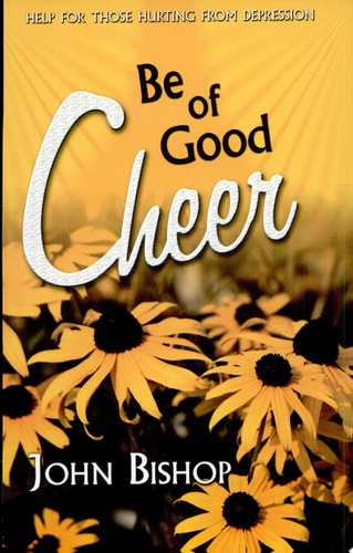 Be of Good Cheer