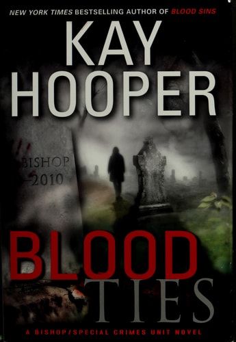 Blood Ties: A Bishop/Special Crimes Unit Novel