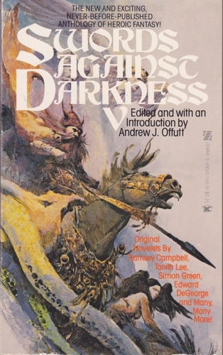 SWORDS AGAINST DARKNESS (5) (v) Five: The Mouths of Light; Perfidious Amber; Awake Awake Ye Northern Winds; Rats; The Forging; Hungry Grass; The Tale of the Cat the Mouse the Sorcerer and the Children; Golden Vanity; The Castle of Kites and Crows