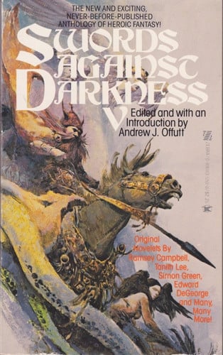 SWORDS AGAINST DARKNESS (5) (v) Five: The Mouths of Light; Perfidious Amber; Awake Awake Ye Northern Winds; Rats; The Forging; Hungry Grass; The Tale of the Cat the Mouse the Sorcerer and the Children; Golden Vanity; The Castle of Kites and Crows