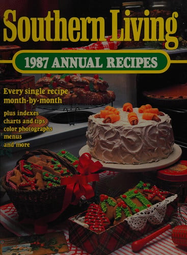 Southern Living 1987 Annual Recipes (Southern Living Annual Recipes)
