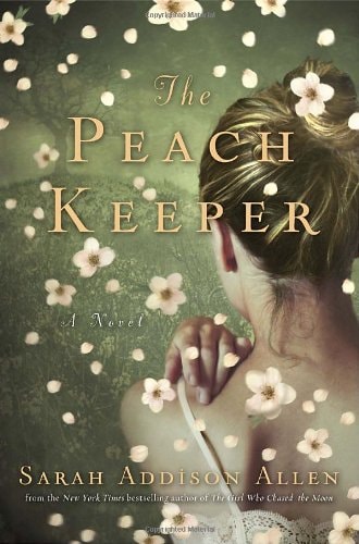 The Peach Keeper A Novel