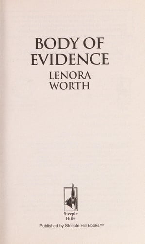 Body of Evidence (Larger Print Steeple Hill Love Inspired Suspense: Texas Rangers)