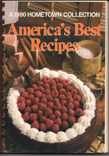 America's Best Recipes: A 1990 Hometown Collection