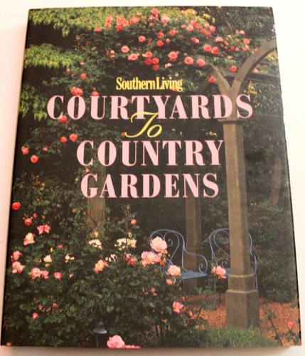 Southern Living Courtyards to Country Gardens
