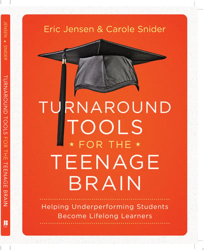 Turnaround Tools for the Teenage Brain: Helping Underperforming Students Become Lifelong Learners