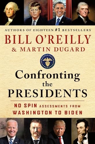 Confronting the Presidents No Spin Assessments from Washington to Biden