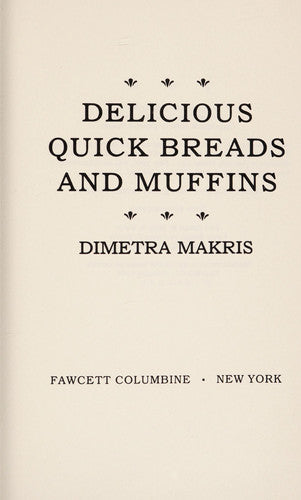 Delicious Quick Breads and Muffins