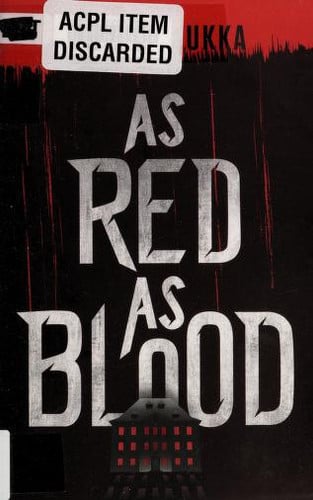 As Red As Blood (The Snow White Trilogy)