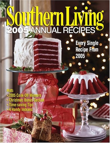 Southern Living 2005 Annual Recipes: Every 2005 recipe -- Over 900!