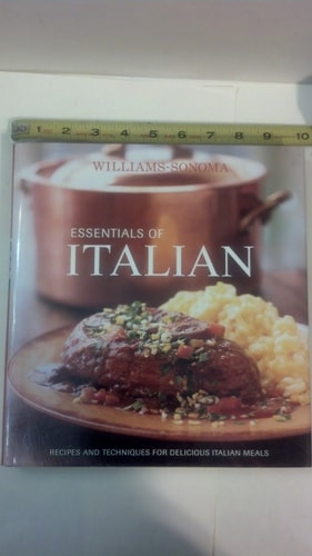 Williams-Sonoma Essentials of Italian Recipes and techniques for delicious Italian meals