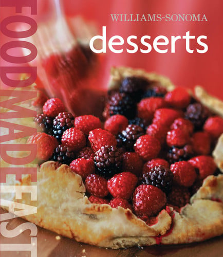 Williams-Sonoma Food Made Fast: Desserts (Food Made Fast)