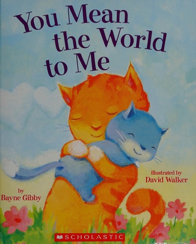 You Mean the World to Me