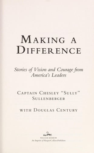 Making a Difference: Stories of Vision and Courage from America's Leaders