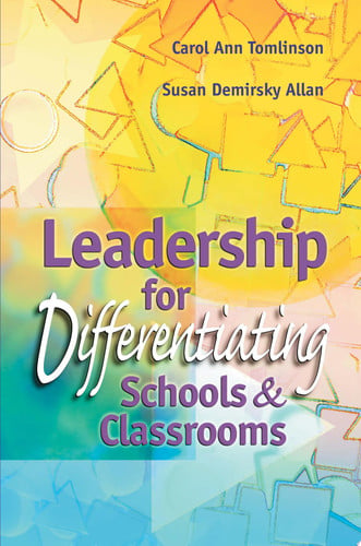 Leadership for Differentiating Schools & Classrooms