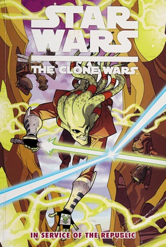 Star Wars: The Clone Wars Vol. 2 In Service of the Republic