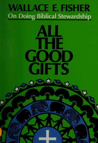 All the Good Gifts