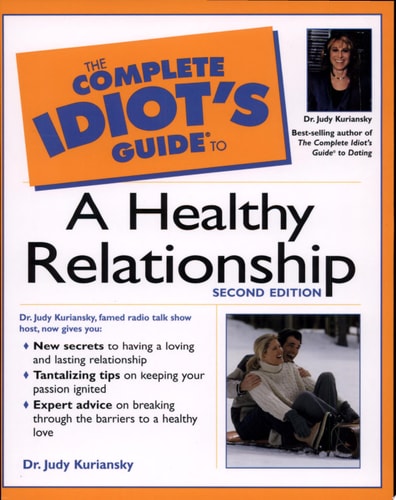 The Complete Idiot's Guide(R) to a Healthy Relationship (2nd Edition)