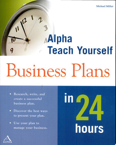 Alpha Teach Yourself Business Plans in 24 Hours
