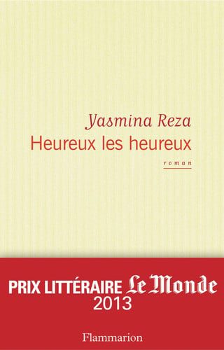 Heureux les heureux (French Edition)