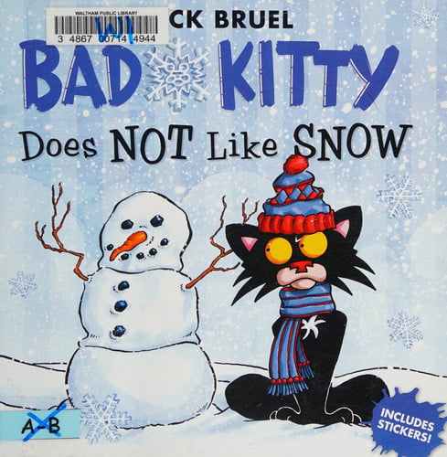 Bad Kitty Does Not Like Snow: Includes Stickers