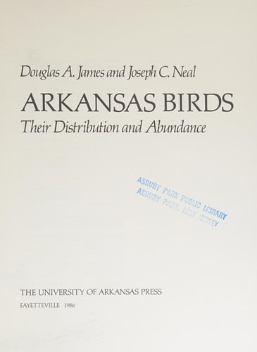 Arkansas Birds, Their Distribution and Abundance