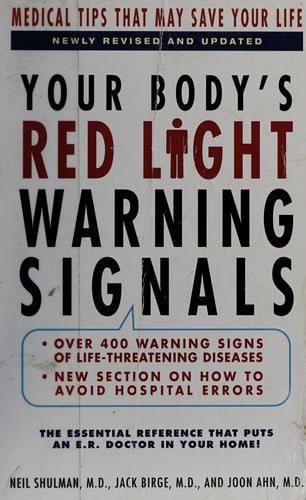 Your Body's Red Light Warning Signals, revised edition: Medical Tips That May Save Your Life