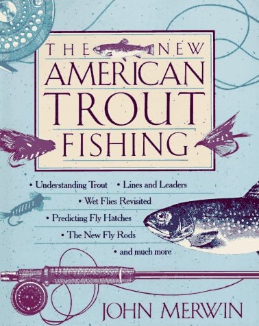 The New American Trout Fishing