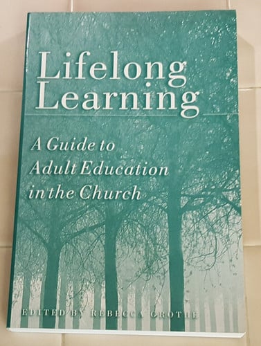 Lifelong Learning: A Guide to Adult Education in the Church