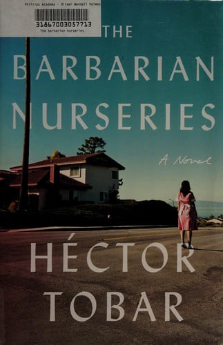 The Barbarian Nurseries: A Novel